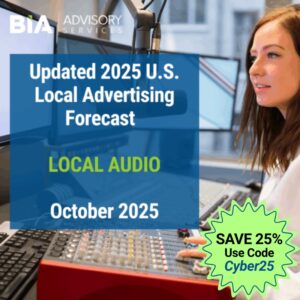 2025 U.S. Local Advertising Forecast: Local Audio