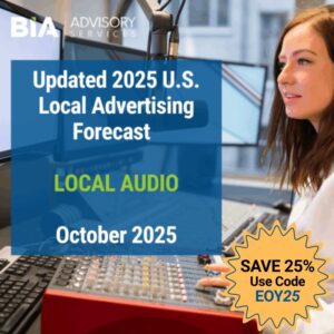 2025 U.S. Local Advertising Forecast: Local Audio